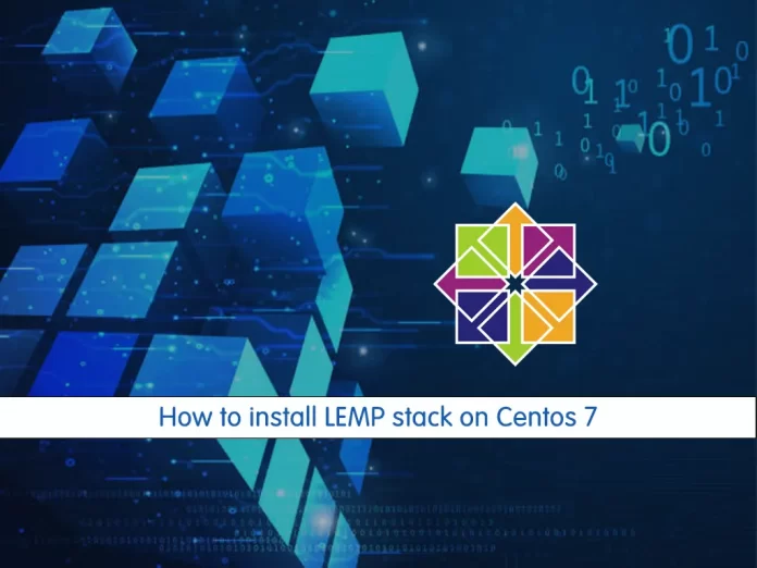 how to install LEMP stack on centos 7