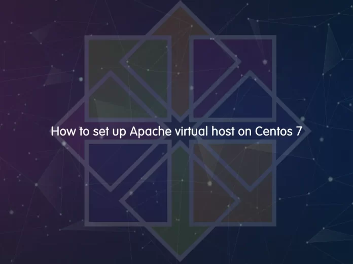 set up Apache virtual host on centos 7