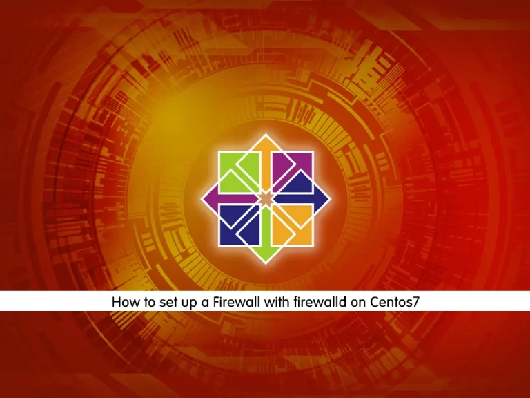 set up firewall with firewalld on centos7