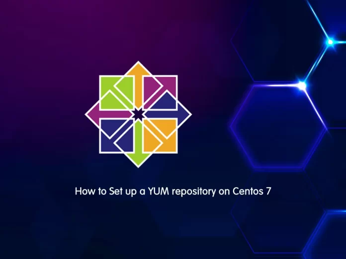 How to set up a YUM repository on Centos 7