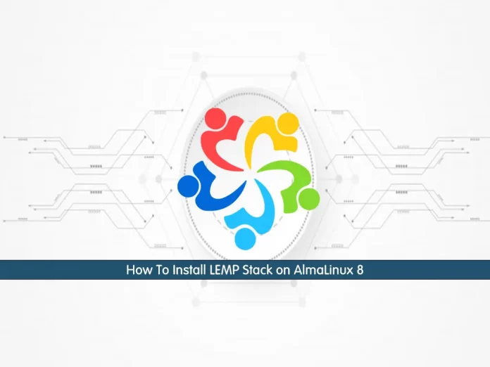 how To install LEMP stack on AlmaLinux 8