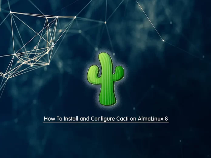 How to install and configure cacti on AlmaLinux 8