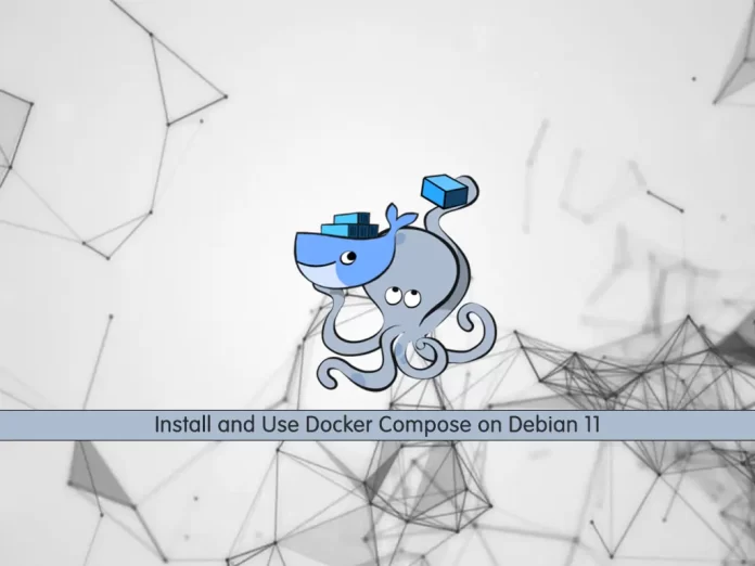 Install and Use Docker Compose on Debian 11