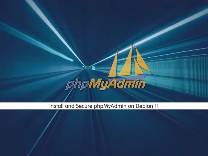 How To Install and Secure phpMyAdmin on Debian 11