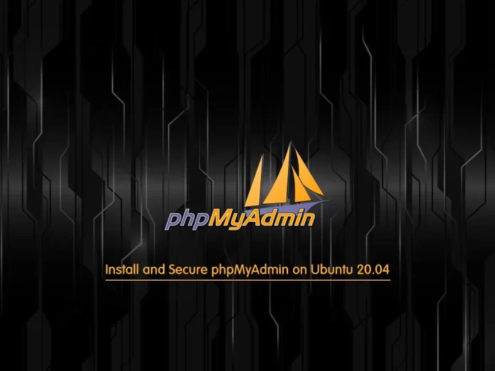 How to install and secure phpMyAdmin on Ubuntu 20.04