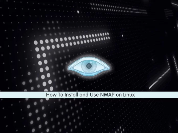 How to install and use NMAP on Linux