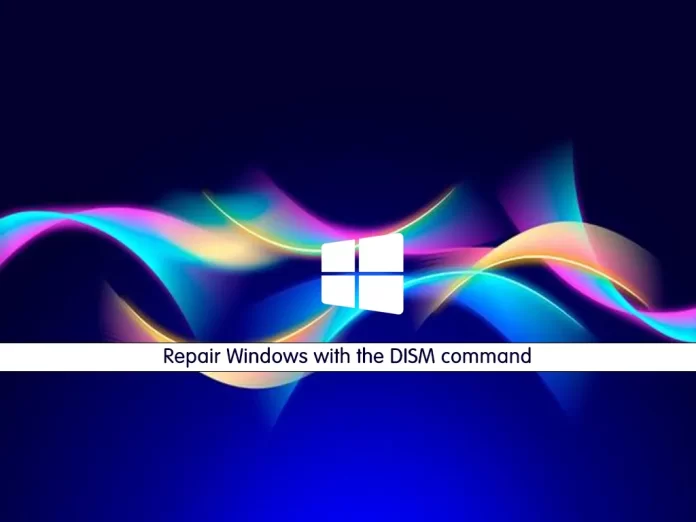 Repair Windows with DISM command