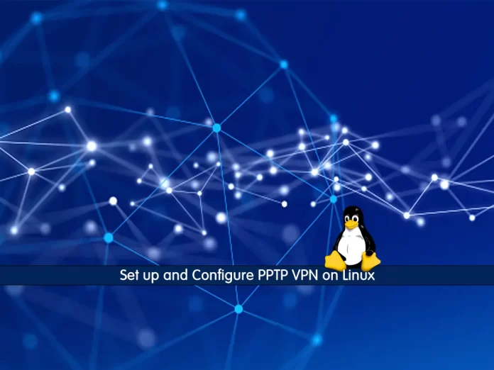 Set up and configure PPTP VPN on Linux