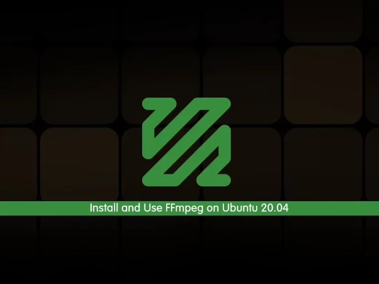 Install and Use FFmpeg on Ubuntu 20.04