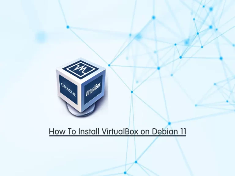 How To Install VirtualBox on Debian 11