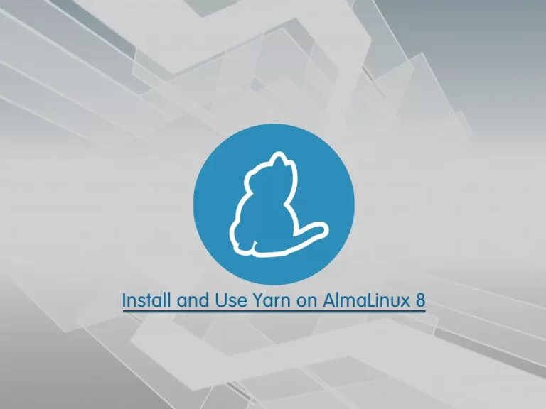 Install and Use Yarn on AlmaLinux 8