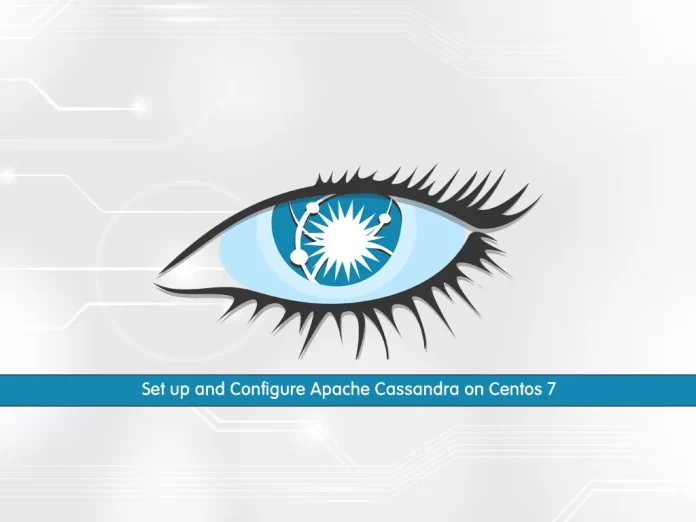 Set up and Configure Apache Cassandra on Centos 7