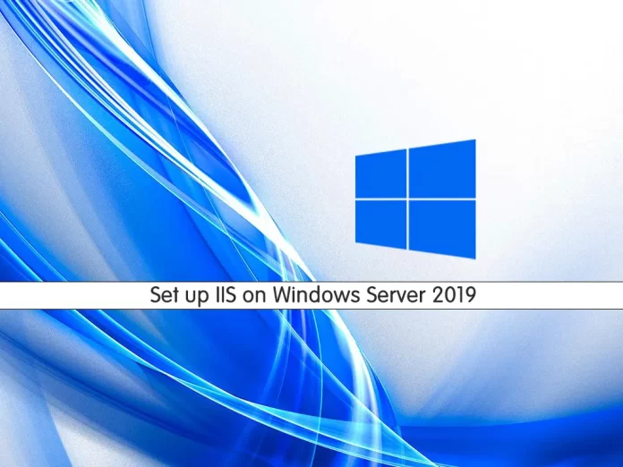 Set up IIS on Windows Server 2019