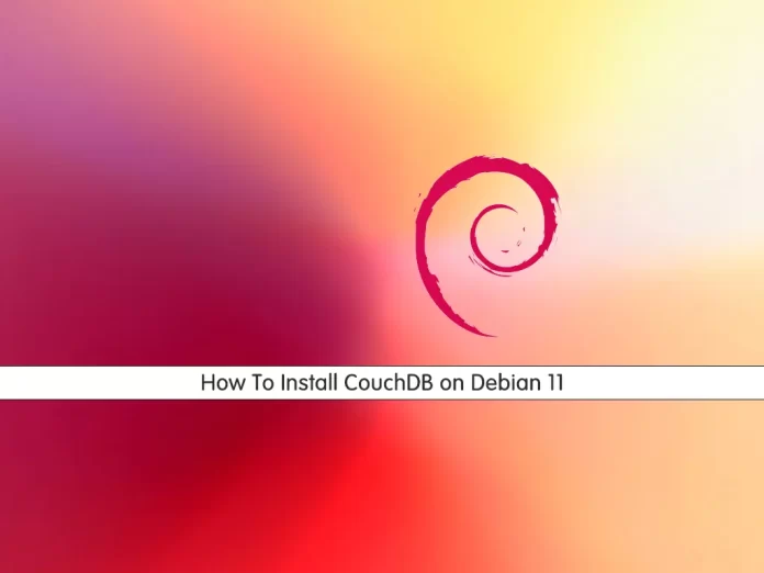 How To Install CouchDB on Debian 11