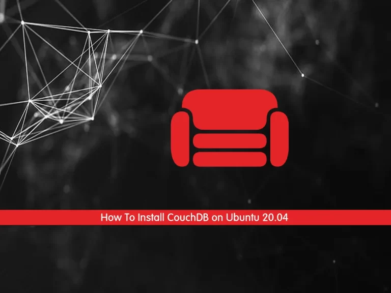 How To Install CouchDB on Ubuntu 20.04