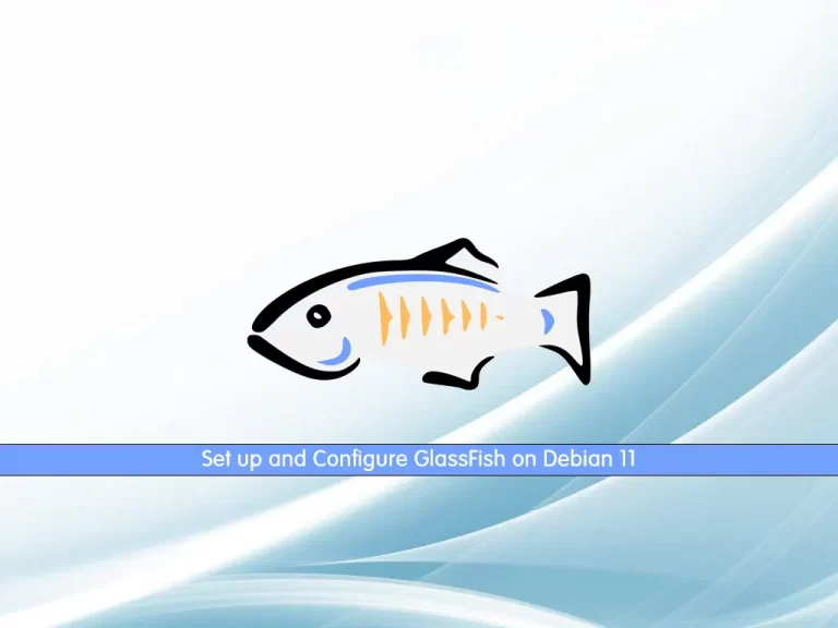 Set up and Configure GlassFish on Debian 11