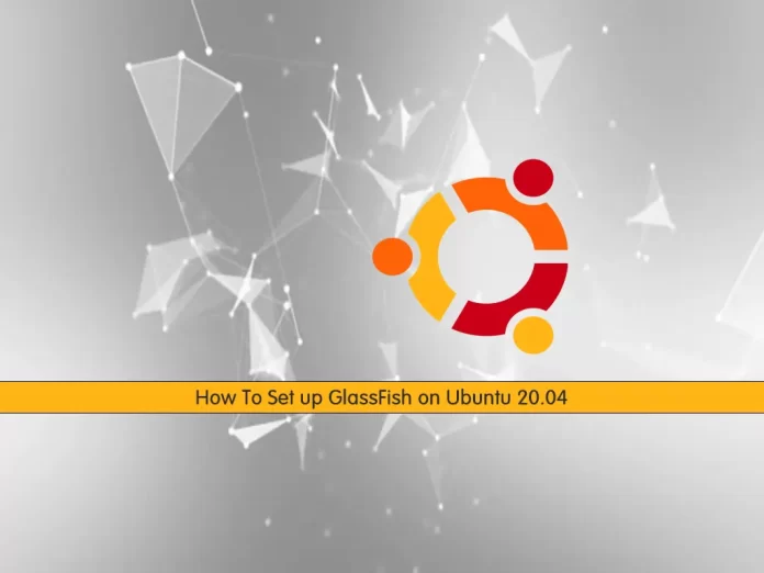 How To Set up GlassFish on Ubuntu 20.04