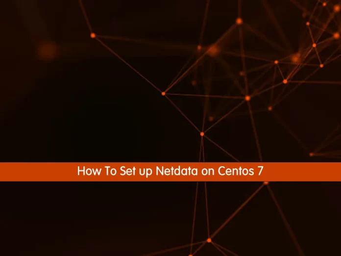How To Set up Netdata on Centos 7