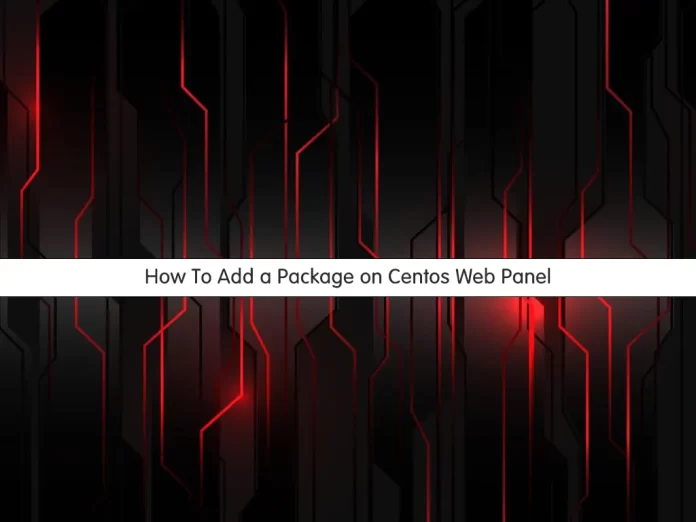 Add a Package on Centos Web Panel (CWP)