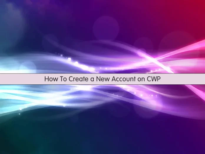 Create a New Account on CWP