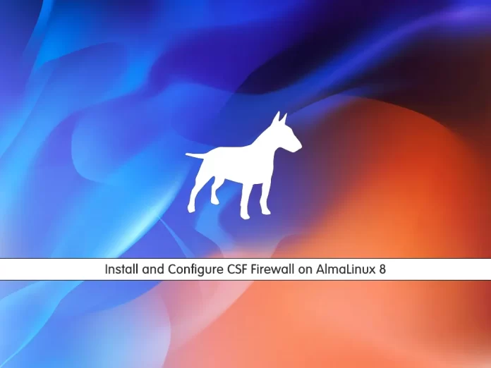 Install and Configure CSF Firewall on AlmaLinux 8