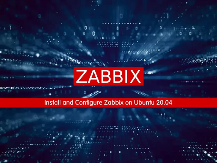 Install and Configure Zabbix on Ubuntu 20.04