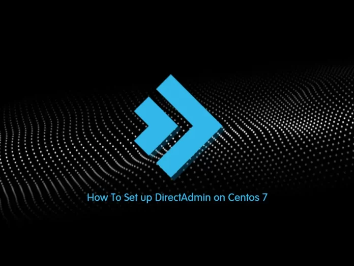 Set up DirectAdmin on Centos 7