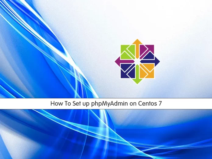 How To Set up phpMyAdmin on Centos 7
