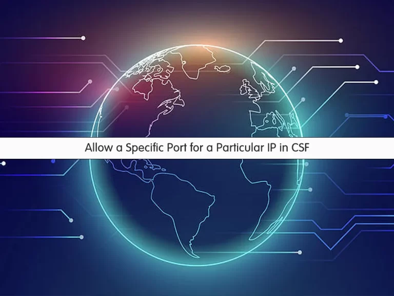 Allow a Specific Port for a Particular IP in CSF