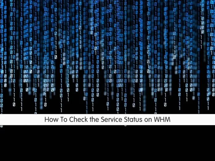 Check the Service Status on WHM