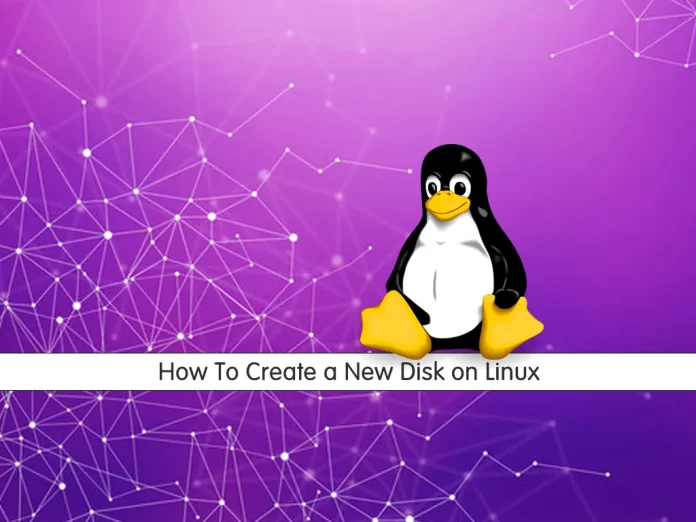 Create a New Disk on Linux