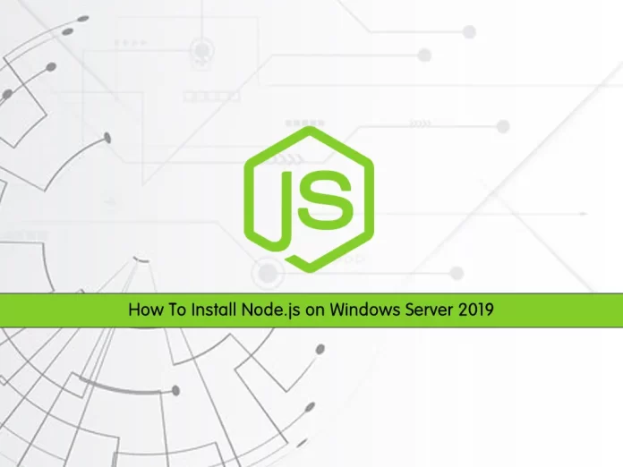 Install Node.js on Windows Server 2019