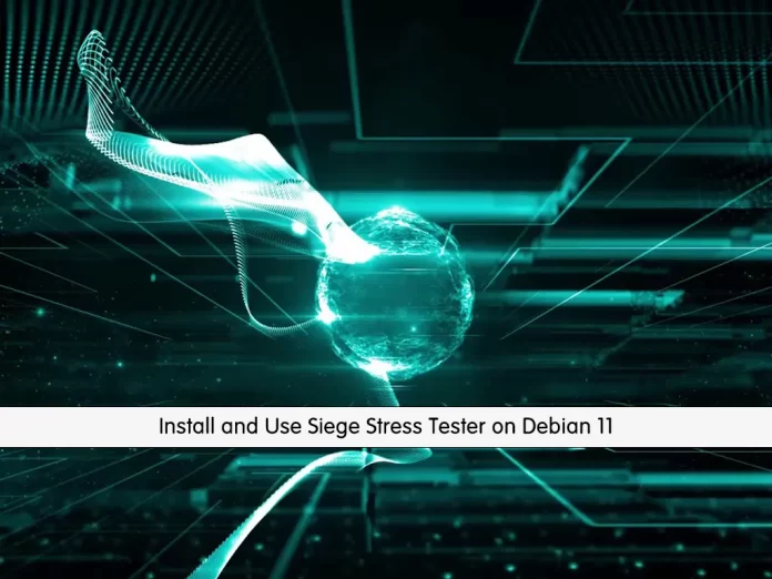 Install and Use Siege Stress Tester on Debian 11