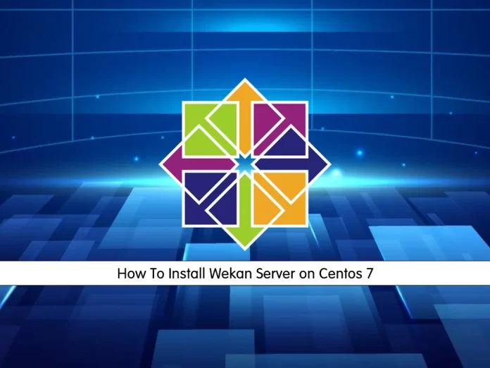Install Wekan Server on Centos 7