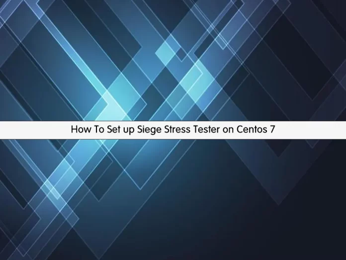 Set up Siege Stress Tester on Centos 7