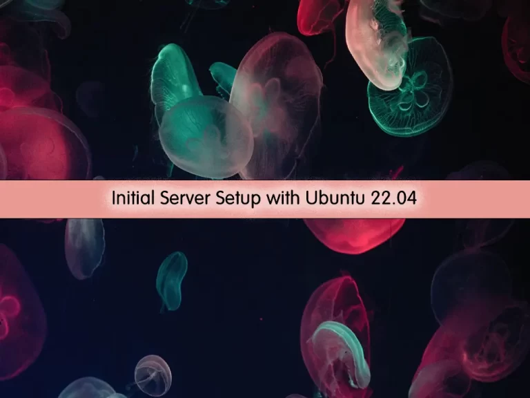 Initial Server Setup with Ubuntu 22.04