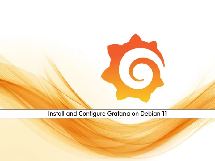 Install and Configure Grafana on Debian 11