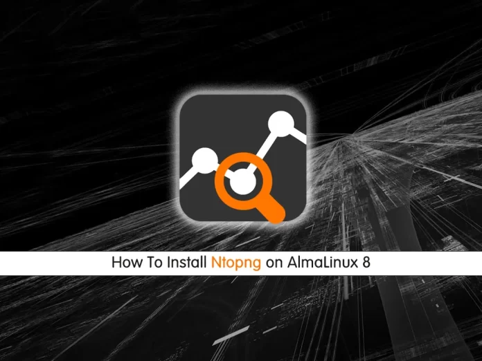 Install Ntopng on AlmaLinux 8