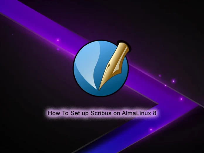 Set up Scribus on AlmaLinux 8