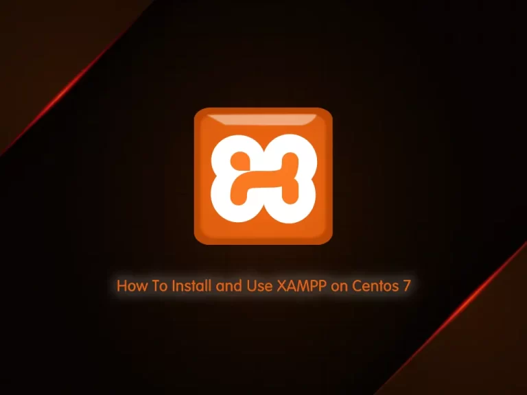 Install and Use XAMPP on Centos 7