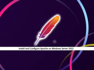 Install and Configure Apache on Windows Server 2022