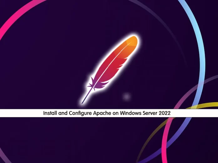 Install and Configure Apache on Windows Server 2022