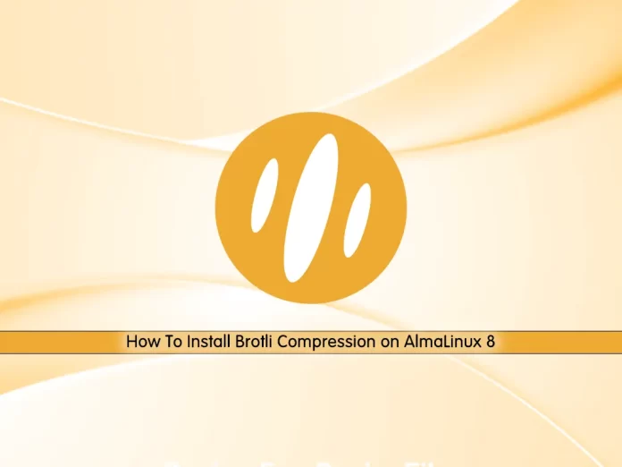 Install Brotli Compression on AlmaLinux 8