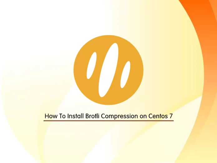Install Brotli Compression on Centos 7