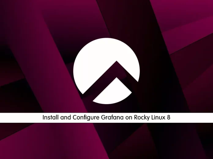 Install and Configure Grafana on Rocky Linux 8