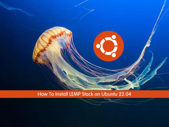 Install LEMP Stack on Ubuntu 22.04