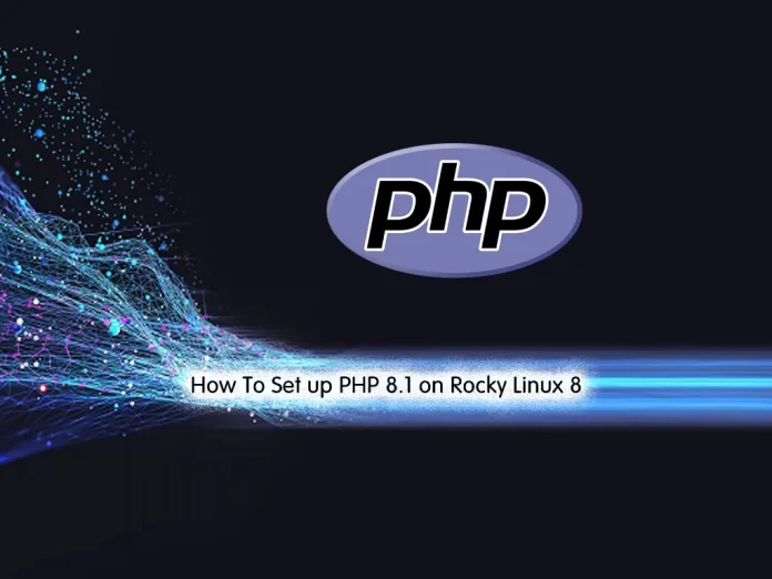 Set up PHP 8.1 on Rocky Linux 8