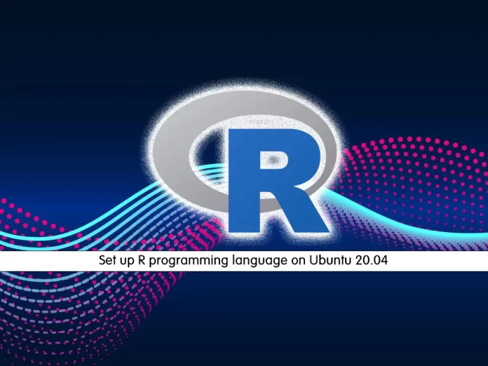 Set up R programming language on Ubuntu 20.04
