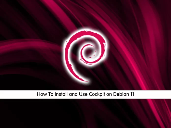 Install and Use Cockpit on Debian 11