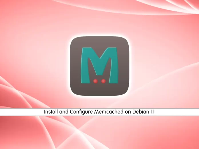 Install and Configure Memcached on Debian 11